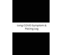 Long COVID Symptom & Pacing Log: Six-Month Daily Tracker for PEM, Brain Fog, Fatigue Levels, and Heart Rate Variability