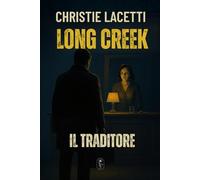 Long Creek: Il traditore
