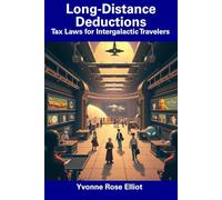 Long-Distance Deductions: Tax Laws for Intergalactic Travelers