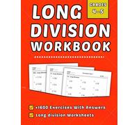 Long Division Workbook Grades 4-5: +1600 Step-by-Step Practice Exercises with Answer Key