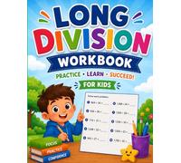 Long Division Workbook Kids Math Practice: Book 4th Grade 5th Grade Advanced Dividing