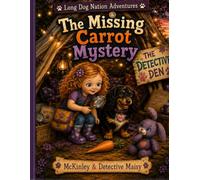 Long Dog Nation Adventures: The Missing Carrot Mystery