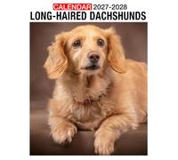 Long-haired Dachshunds Calendar 2027 - 2028: 24-Month Planner Featuring US Holidays, Perfect for Monthly Planning, Scheduling, and Goal Setting