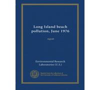 Long Island beach pollution, June 1976: report