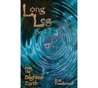 Long Leg: from the Blighted Earth Book II