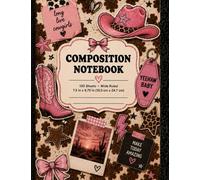 Long Live Cowgirls Composition Notebook: Cute Pink Western Cowgirl Notebook for School, Journaling, Notes, Planning, Lists, and Everyday Writing 100 Sheets | 200 Pages | Wide Ruled