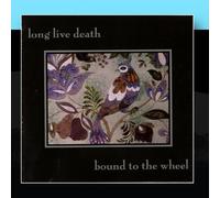 Long Live Death - Bound to the Wheel