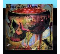 Long Live Death - To Do More Than God... To Die