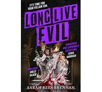 Long Live Evil: Time of Iron, Book 1