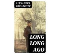 Long Long Ago (ebook)