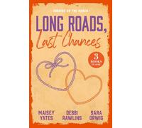 Long Roads, Last Chances: Sunrise On The Ranch: 3 spicy friends to lovers romances perfect for fans of rugged cowboys, small town charm and explosive passion in 2026!