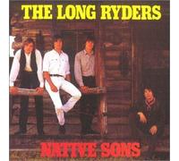 Long Ryders - Native Sons [Import]