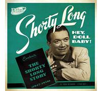 Long, Shorty - Hey Doll Baby! The Shorty Long Story