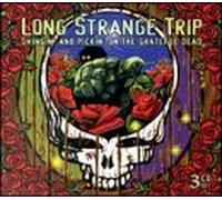 Long Strange Trip: Swingin & P - Long Strange Trip: Swingin & P
