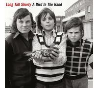Long Tall Shorty - A Bird in the Hand [Vinilo]