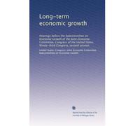 Long-term economic growth: Hearings before the Subcommittee on Economic Growth of the Joint Economic Committee, Congress of the United States, Ninety-third Congress, second session