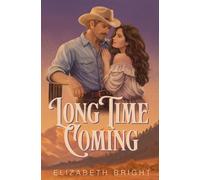 Long Time Coming: 1 (Mercy River Ranch)