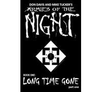 Long Time Gone, part one: Don Davis and Mike Tucker's Armies of the Night Book One