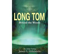 Long Tom: Behind the Woods (Behind the World)