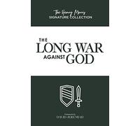 Long War Against God, The (Henry Morris Signature Collection)