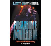 Long Way Home: The Frankie Miller Story