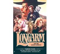 Longarm 261: Longarm And The Golden Goddess (ebook)