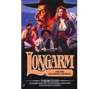 Longarm #285: Longarm And The Mysterious Mistress (ebook)