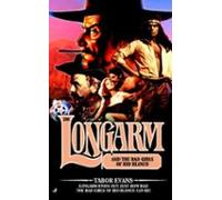 Longarm 296: Longarm And The Bad Girls Of Rio Blanco (ebook)