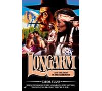 Longarm 313: Longarm And The Boys In The Back Room (ebook)
