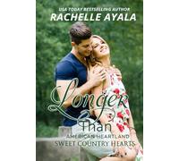 Longer Than: A Small Town New Girl in Town Dressage Romance (Sweet Country Hearts)