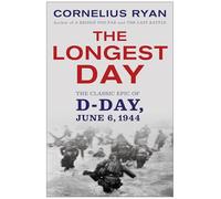 The Longest Day: The Classic Epic of D Day