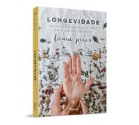 Longevidade - Nutrição e Ayurveda para um Envelhecer Ativo