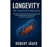 Longevity: AGE Diagnostik & Biohacking