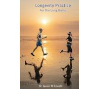 Longevity Practice: For the Long Game