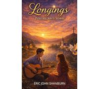 Longings: Poetry and Song