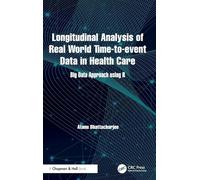 Longitudinal Analysis of Real World Time-to-event Data in Health Care: Big Data Approach using R