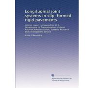 Longitudinal joint systems in slip-formed rigid pavements: Interim report : prepared for U. S. Department of Transportation, Federal Aviation Administration, Systems Research and Development Service