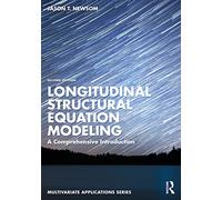 Longitudinal Structural Equation Modeling: A Comprehensive Introduction (Multivariate Applications Series)
