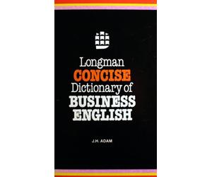 Longman Concise Dictionary Of Business English