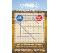 Longmont Colorado Word Search Puzzle Book: Think you know Longmont, Colorado? Puzzles for Adults, Seniors, Teens and Kids. Perfect for Grandparents, ... (Cities of Colorado Word Search Books)