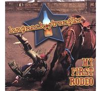 Longneck Strangler - My First Rodeo