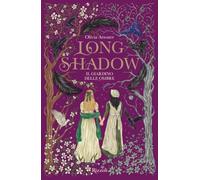 Longshadow. Il giardino delle ombre. La biblioteca di Daphne (Rizzoli narrativa)