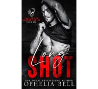 Longshot: A Dark and Steamy MMF Romantic Thriller (Fall of the Amador Cartel)
