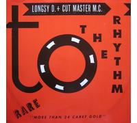Longsy D. & Cut Master M.C. - Longsy D & Cut Master M.C. - To The Rhythm - Big One Records