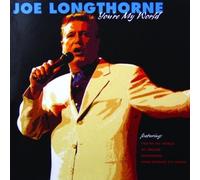 Longthorne,Joe^Longthorne,Joe - You'Re My World