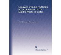 Longwall mining methods in some mines of the Middle Western states