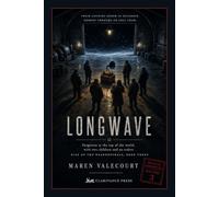 Longwave: Forgotten at the top of the world, with two children and no orders - Rise of the Neanderthals, Book Three