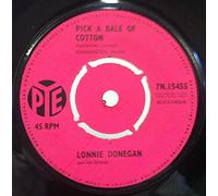 Lonnie Donegan - Lonnie Donegan - Pick A Bale Of Cotton - 7" Single 1962 - Pye Records 7N.15455 - UK Press
