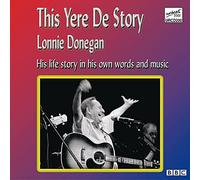 Lonnie Donegan - This Yere De Story