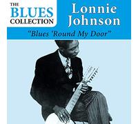 Lonnie Johnson - Blues 'Round My Door (The Blues Collection)